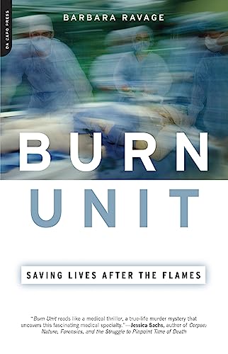 Burn Unit: Saving Lives After the Flames Poster