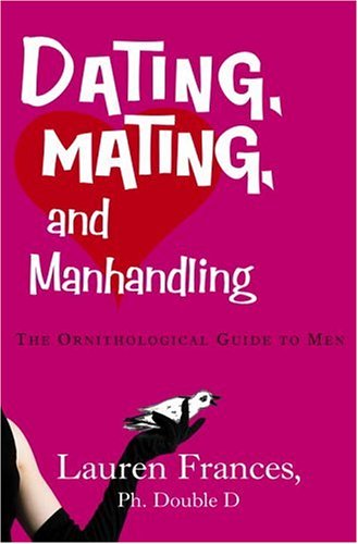 Dating, mating & manhandling Cover