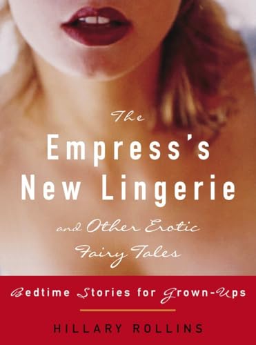 The Empress's New Lingerie and Other Erotic Fairy Tales Cover