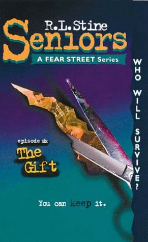 The Gift #6 (Seniors a Fear Street Super Chiller , No 6) Cover