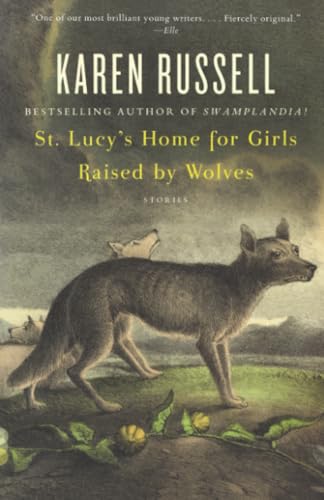 St. Lucy's Home for Girls Raised by Wolves (Vintage Contemporaries) Cover
