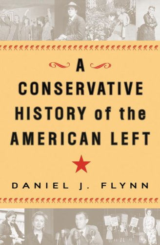 A Conservative History of the American Left Cover