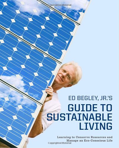 Ed Begley, Jr.'s guide to sustainable living Cover