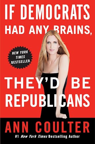If Democrats Had Any Brains, They'd Be Republicans Cover