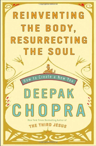 Reinventing the body, resurrecting the soul Cover