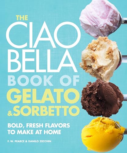 The Ciao Bella book of gelato & sorbetto Cover