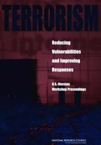 Terrorism--reducing vulnerabilities and improving responses : U.S.-Russian Workshop proceedings Cover