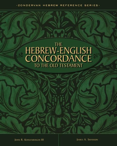 The Hebrew English concordance to the Old Testament Cover