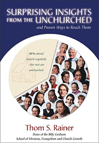 Surprising Insights from the Unchurched and Proven Ways to Reach Them Cover