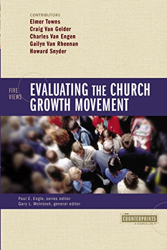 Evaluating the Church Growth Movement: 5 Views (Counterpoints: Church Life) Cover