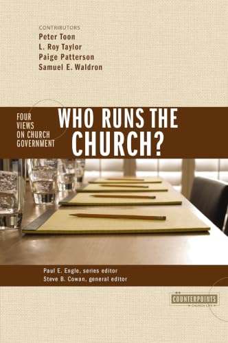 Who Runs the Church?: 4 Views on Church Government (Counterpoints: Church Life) Cover