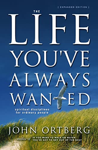 The Life You've Always Wanted: Spiritual Disciplines for Ordinary People Poster