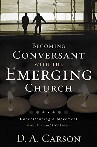 Becoming Conversant with the Emerging Church Cover