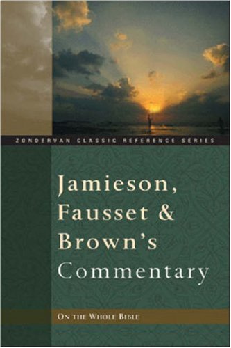 Jamieson, Fausset, and Brown's Commentary On the Whole Bible Cover