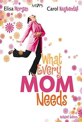 What Every Mom Needs Cover