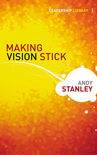 Making Vision Stick (Leadership Library) Cover