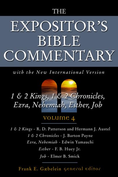 The Expositor's Bible Commentary (Volume 4) 1 & 2 Kings, 1 & 2 Chronicles, Ezra, Nehemiah, Esther, Job Cover