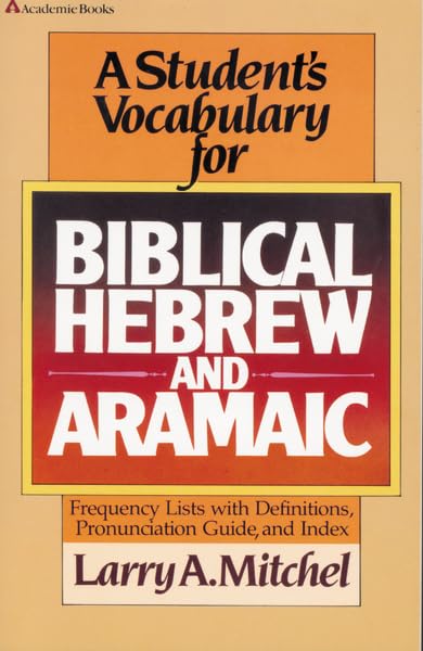 A student's vocabulary for biblical Hebrew and Aramaic Cover