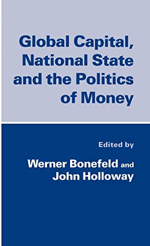Global capital, national state, and the politics of money Cover