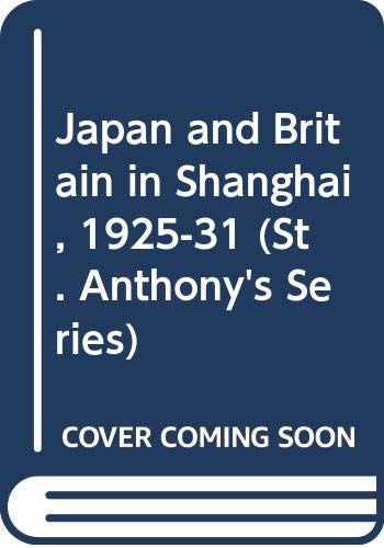 Japan and Britain in Shanghai, 1925-31 Cover
