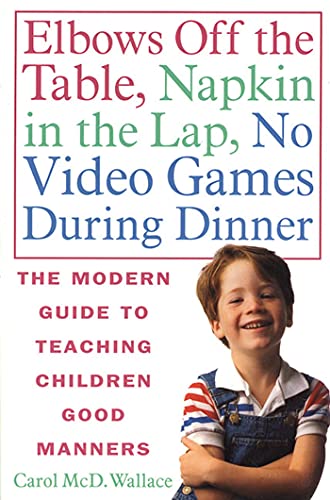 Elbows off the table, napkin in the lap, no video games during dinner Cover
