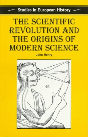 The scientific revolution and the origins of modern science Cover