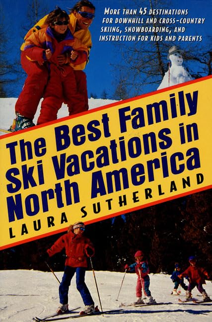 The best family ski vacations in North America Cover