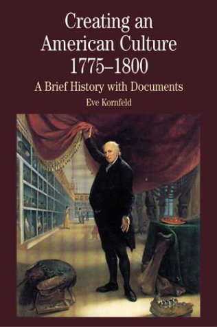 Creating an American culture, 1775-1800 Cover