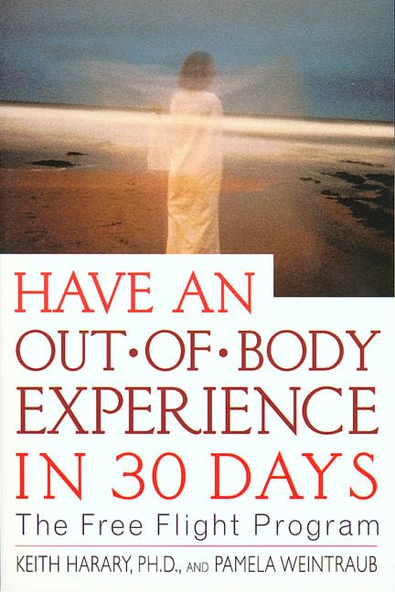 Have an Out-of-Body Experience in 30 Days, Second Edition Cover