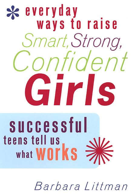 Everyday ways to raise smart, strong, confident girls Cover