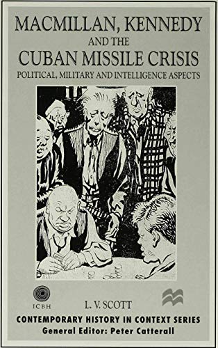 Macmillan, Kennedy, and the Cuban Missile Crisis Cover
