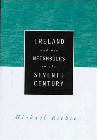 Ireland and her neighbours in the seventh century Cover