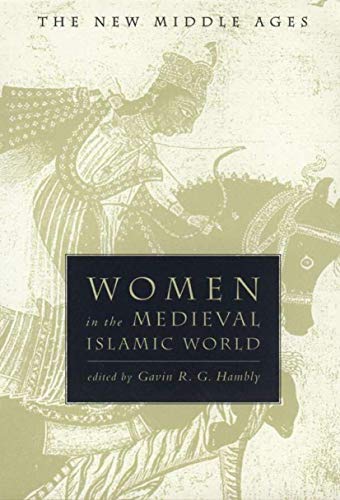 Women in the medieval Islamic world Cover