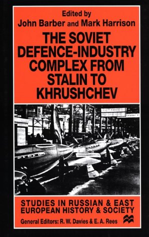 The soviet defence-industry complex from Stalin to Khrushchev Cover