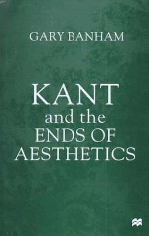 Kant and the ends of aesthetics Cover