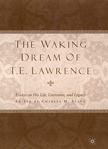 The waking dream of T.E. Lawrence Cover