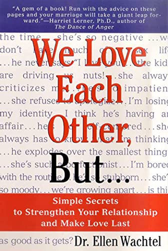 We Love Each Other, but... Simple Secrets to Strengthen Your Relationship and Make Love Last Cover
