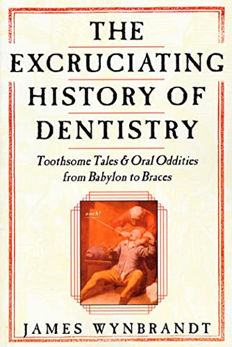Excruciating History of Dentistry Cover