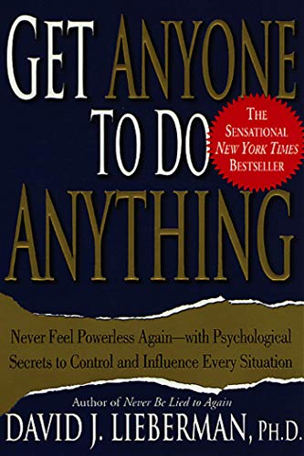 Get anyone to do anything and never feel powerless again Cover