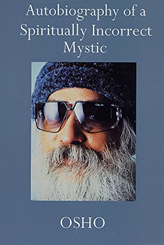 Autobiography of a Spiritually Incorrect Mystic Cover