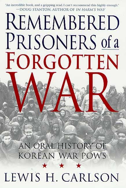 Remembered prisoners of a forgotten war Cover