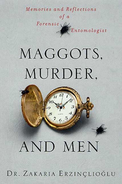 Maggots, murder, and men Cover