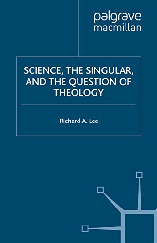 Science, the Singular, and the Question of Theology (The New Middle Ages) Cover