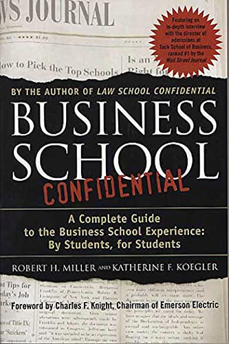 Business School Confidential: A Complete Guide to the Business School Experience Cover