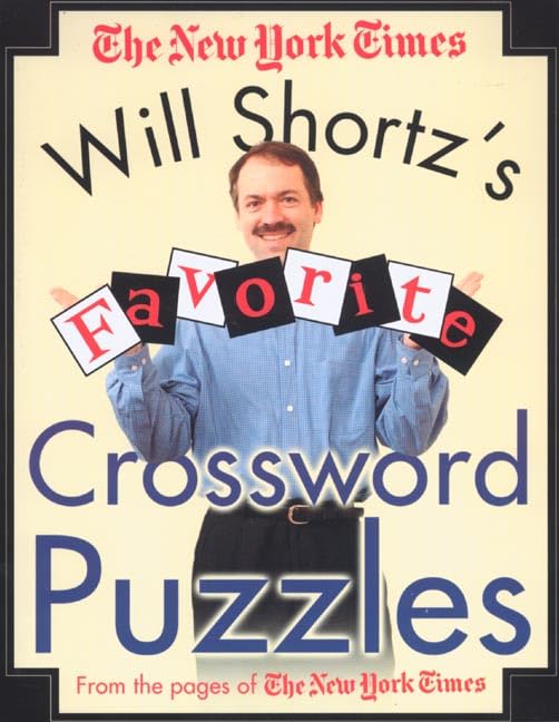 Will Shortz's Favorite Crossword Puzzles from the Pages of The New York Times Cover