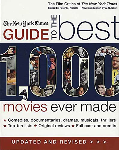 The New York Times Guide to the Best 1,000 Movies Ever Made: An Indispensable Collection of Original Reviews of Box-Office Hits and Misses Poster
