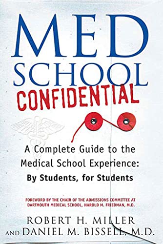 Med School Confidential: A Complete Guide to the Medical School Experience Cover
