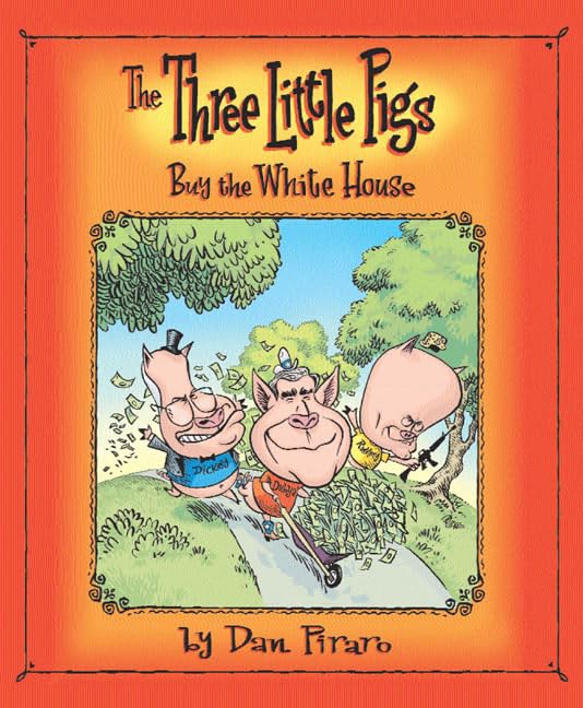 The three little pigs buy the White House Cover