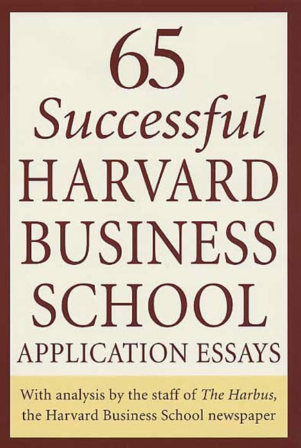 65 successful Harvard Business School application essays Cover