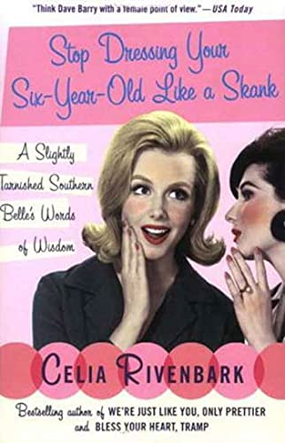 Stop Dressing Your Six-Year-Old Like a Skank Cover